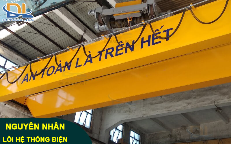 Nguyên nhân dẫn đến lỗi hệ thống điện ngang cầu trục Nguyên nhân dẫn đến lỗi hệ thống điện ngang cầu trục