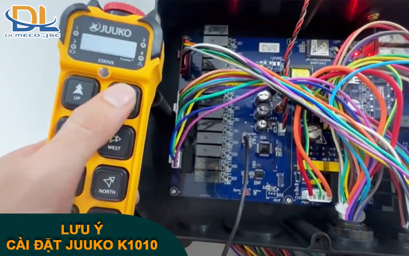 Điểm cần lưu ý khi cài đặt Juuko K1010 Điểm cần lưu ý khi cài đặt Juuko K1010